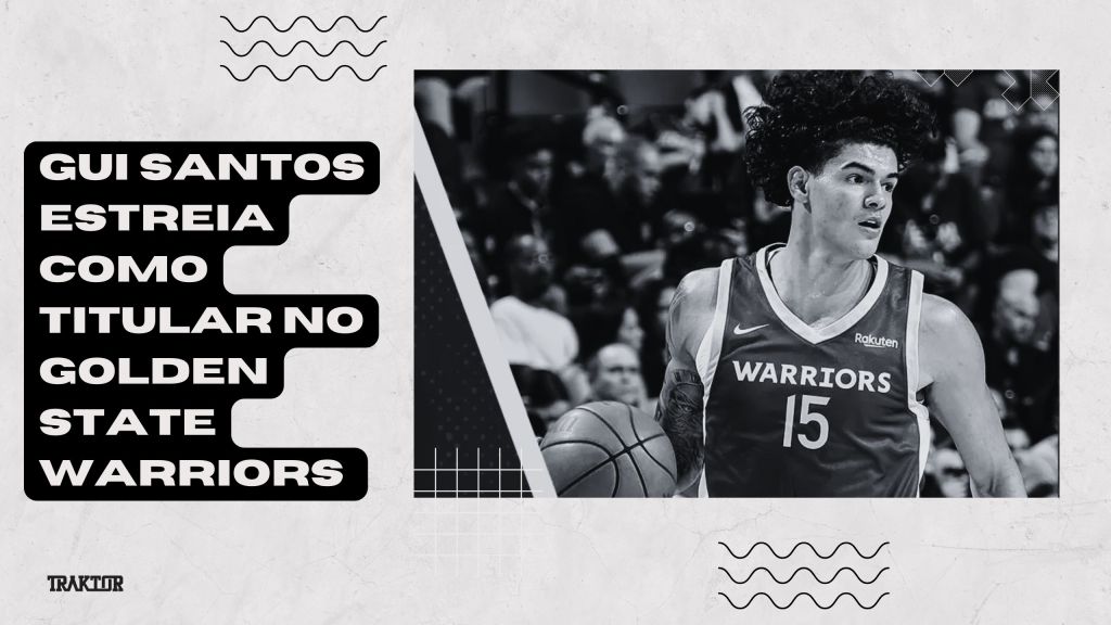 Gui Santos estreia como titular no Golden State Warriors e faz história na&nbsp;NBA