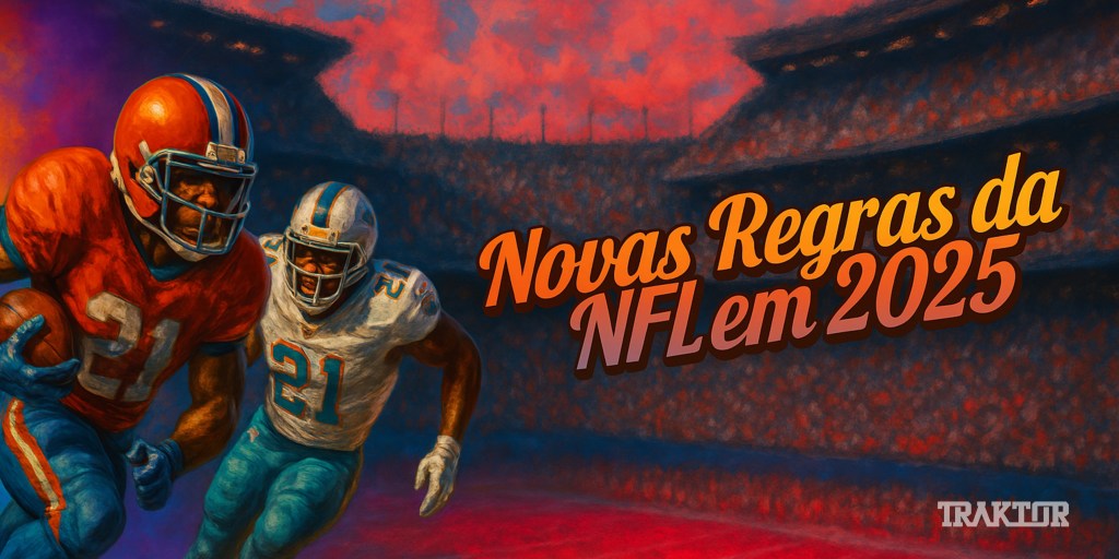Novas Regras da NFL em 2025: O que muda na temporada e como isso afeta o&nbsp;jogo