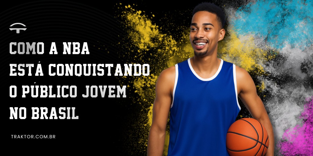 Como a NBA Está Conquistando o Público Jovem no&nbsp;Brasil